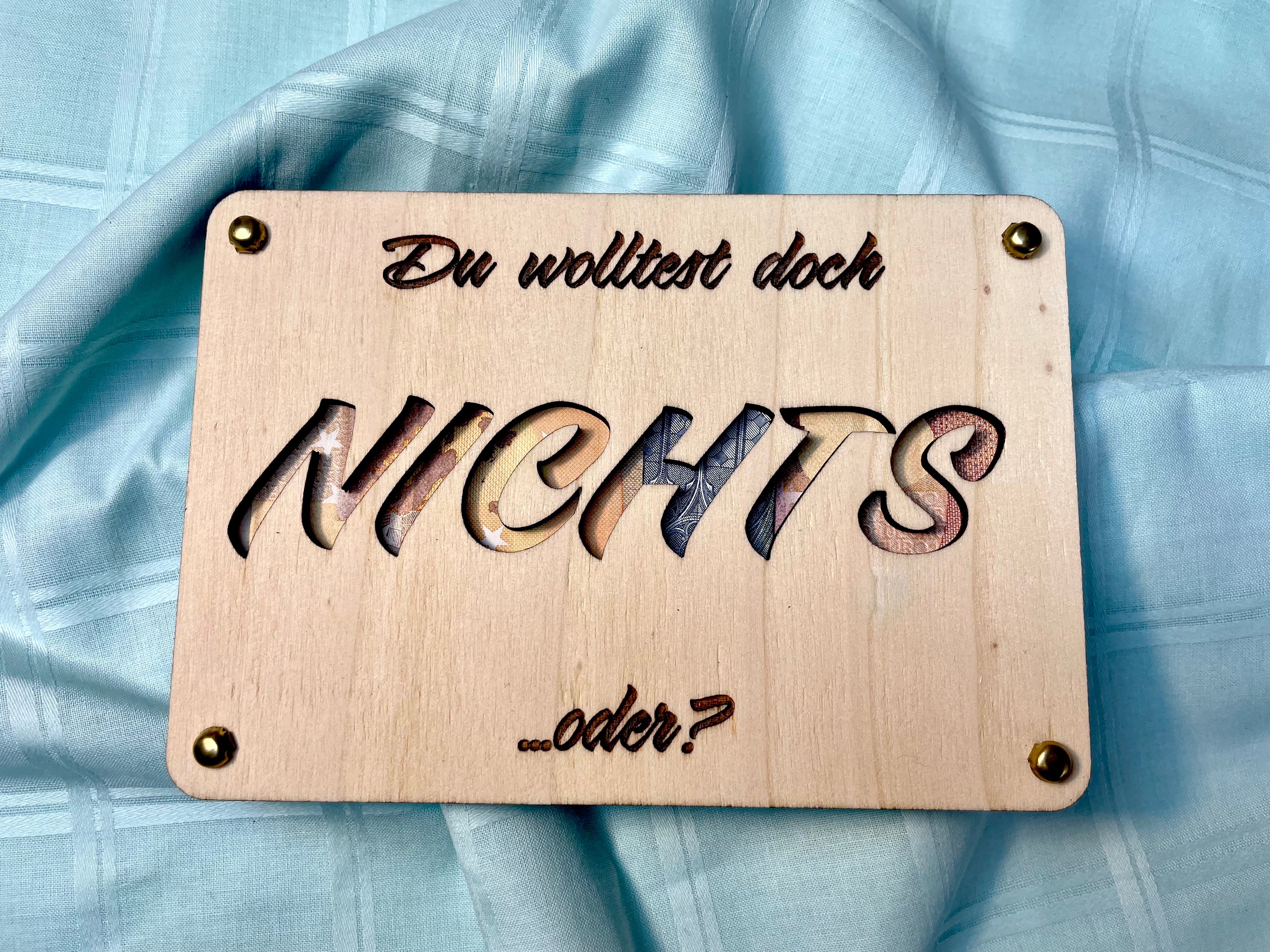 Geldgeschenk NICHTS 'Du wolltest doch NICHTS ...oder?' Geschenkideen Holz Bilder Schilder Geburtstag Zur Erholung  Outdoor im Urlaub wandern