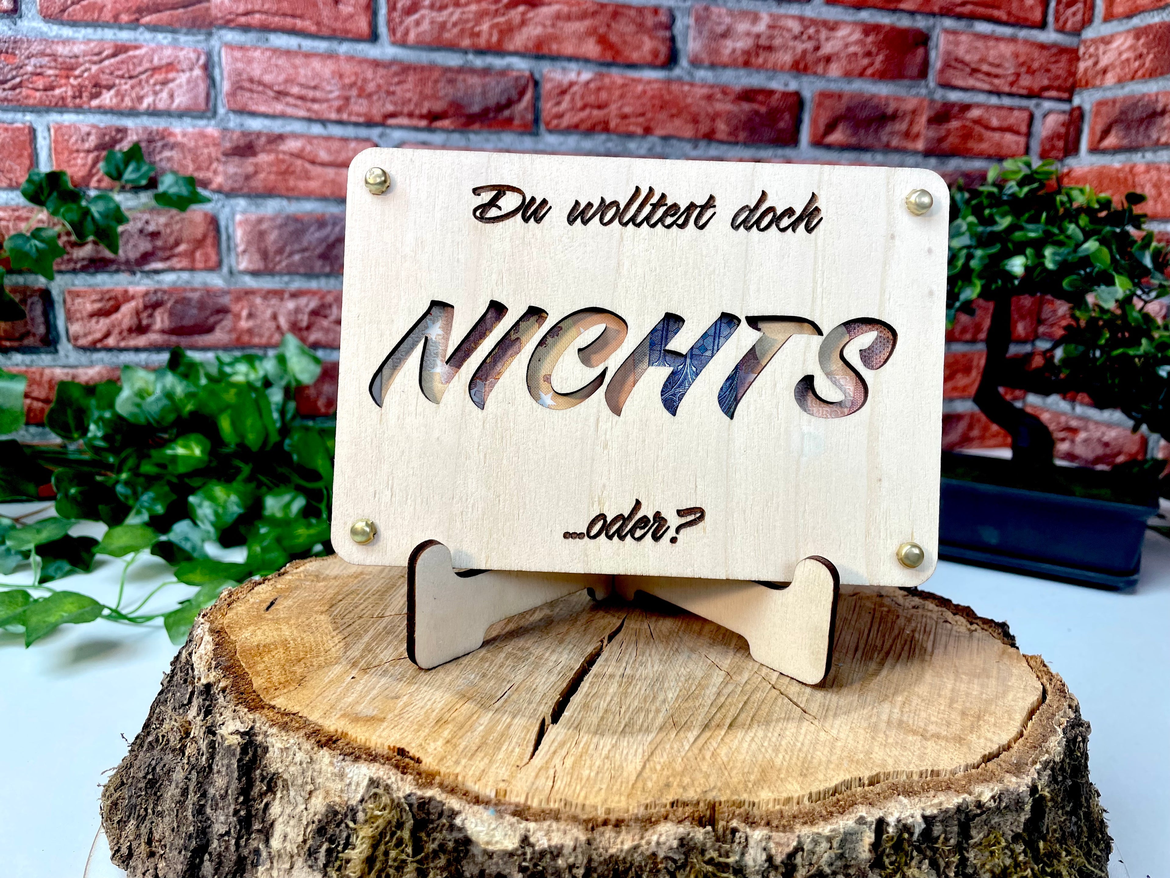 Geldgeschenk NICHTS 'Du wolltest doch NICHTS ...oder?' Geschenkideen Holz Bilder Schilder Geburtstag Zur Erholung  Outdoor im Urlaub wandern