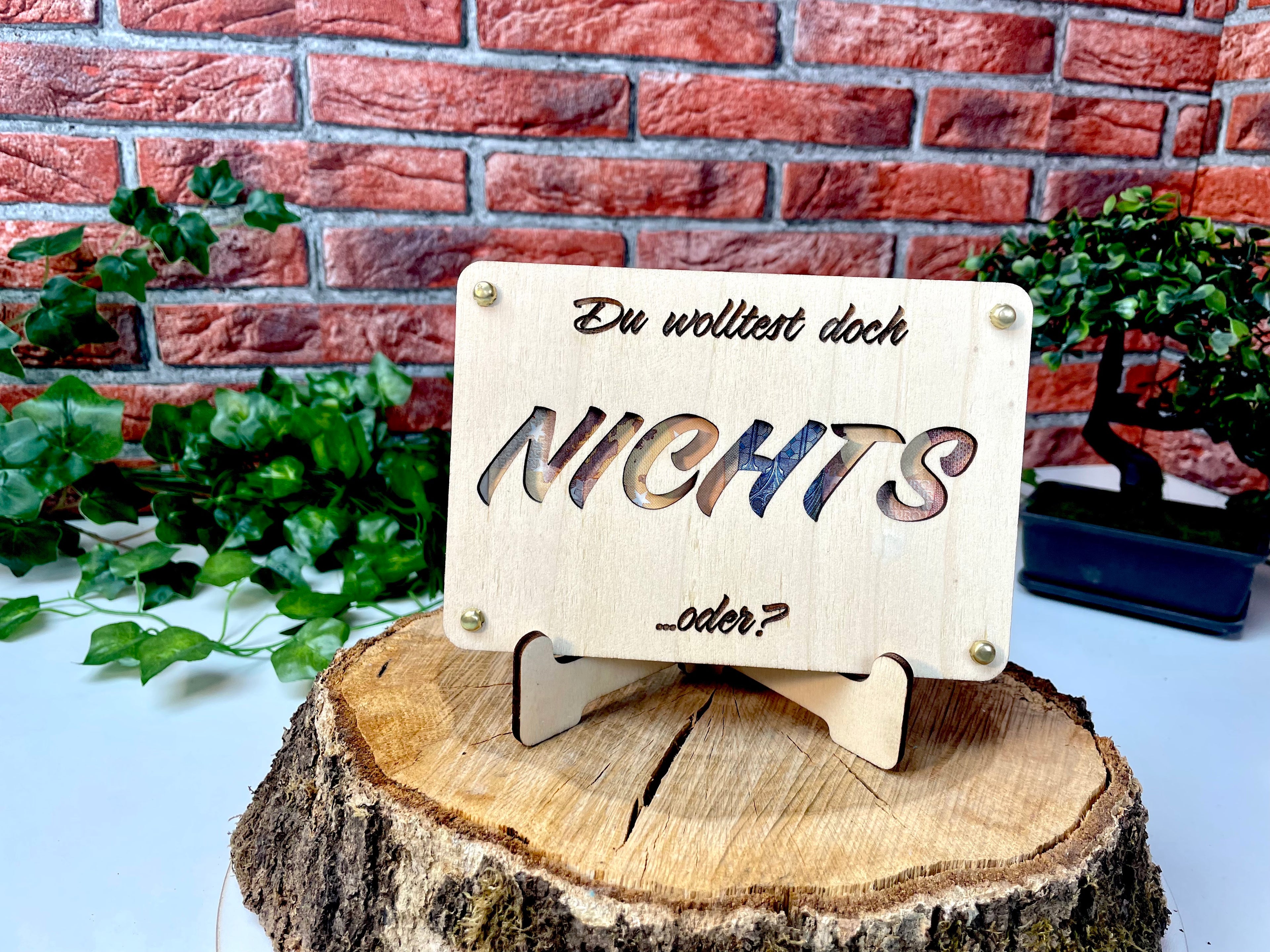 Geldgeschenk NICHTS 'Du wolltest doch NICHTS ...oder?' Geschenkideen Holz Bilder Schilder Geburtstag Zur Erholung  Outdoor im Urlaub wandern