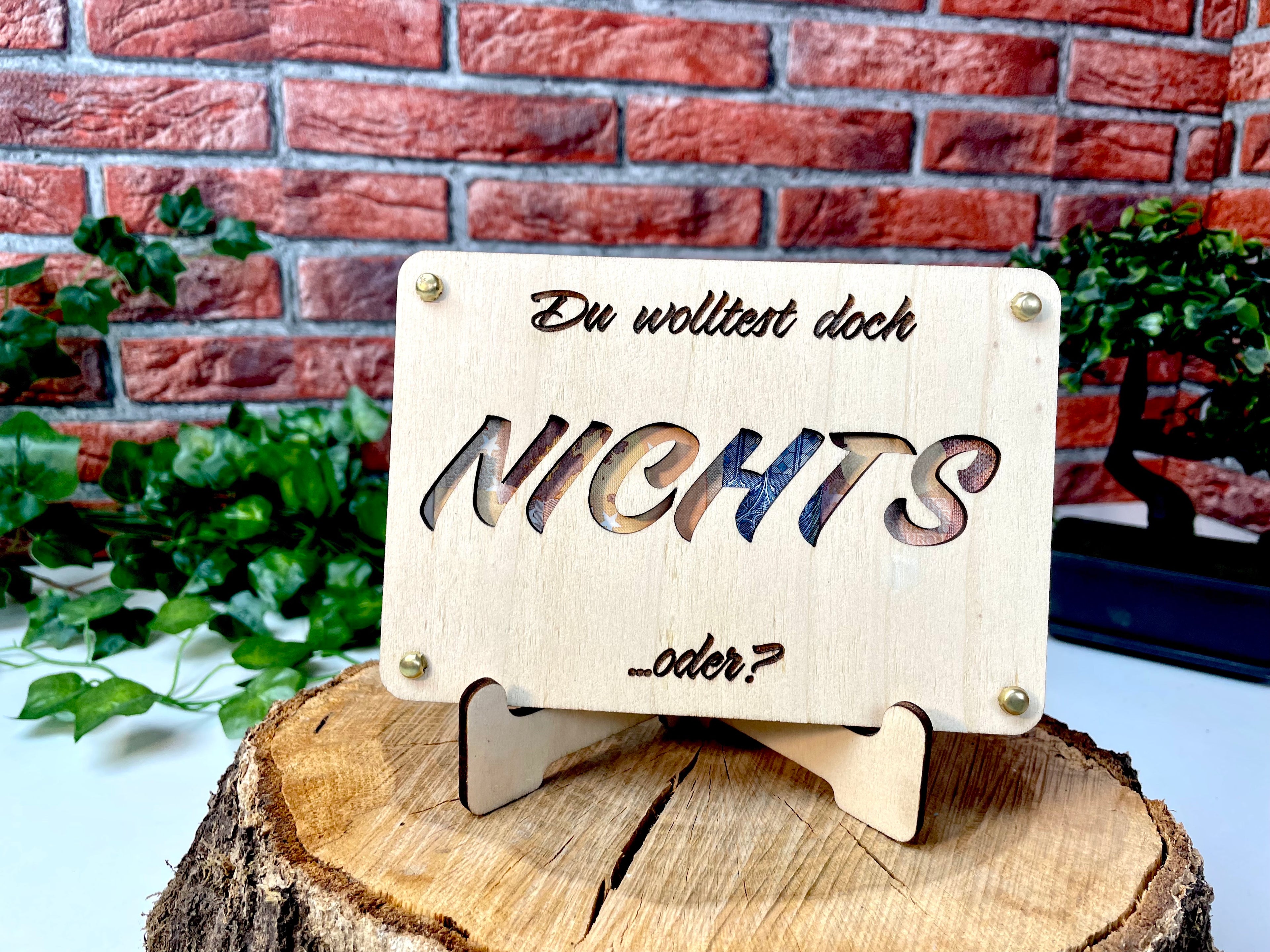 Geldgeschenk NICHTS 'Du wolltest doch NICHTS ...oder?' Geschenkideen Holz Bilder Schilder Geburtstag Zur Erholung  Outdoor im Urlaub wandern