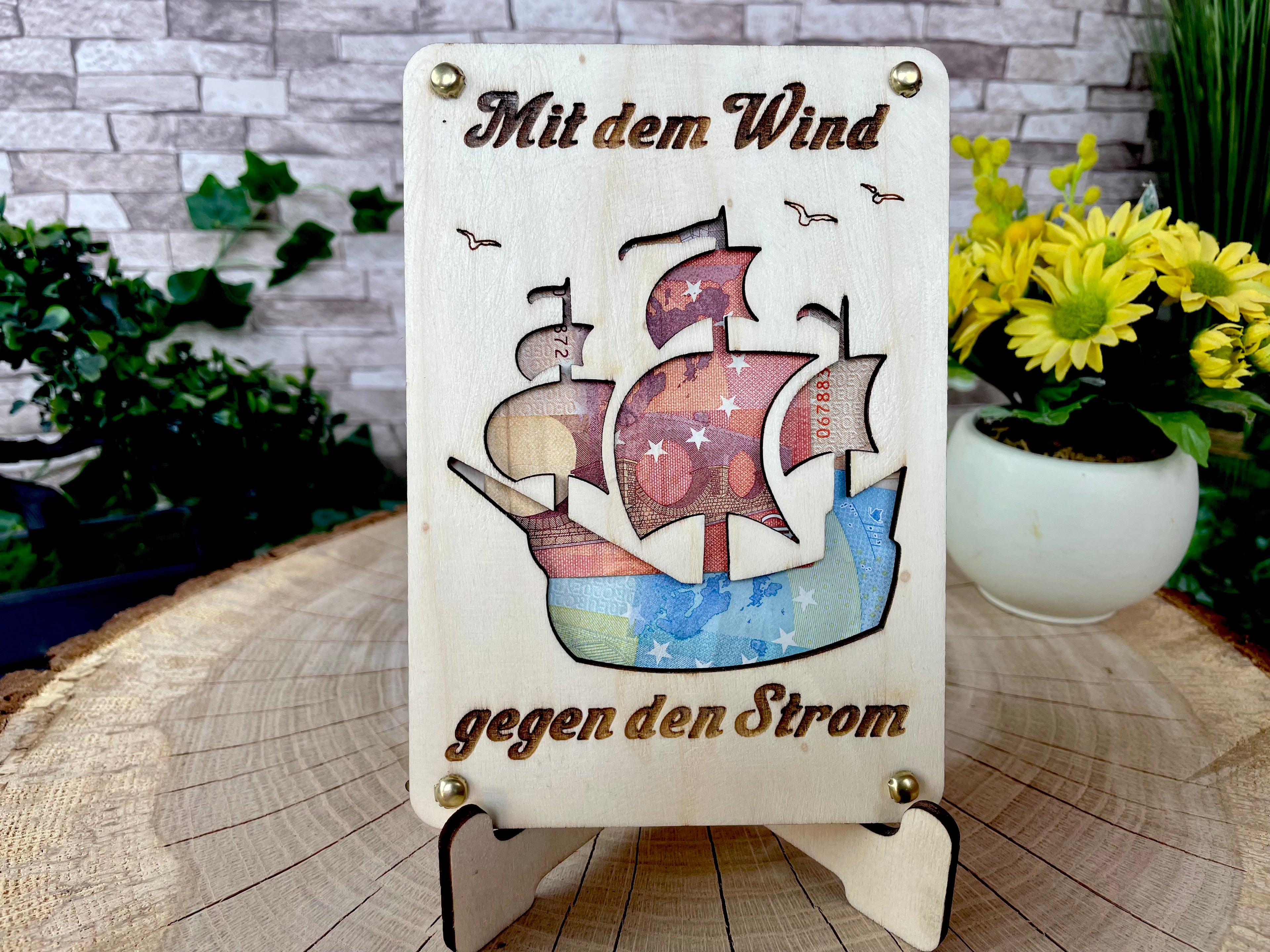 Geldgeschenk Segelboot 'Mit dem Wind gegen den Strom' Geschenkideen Holz Bilder Schilder Geburtstag Hochzeitstag Abschluss Urlaub Abenteuer
