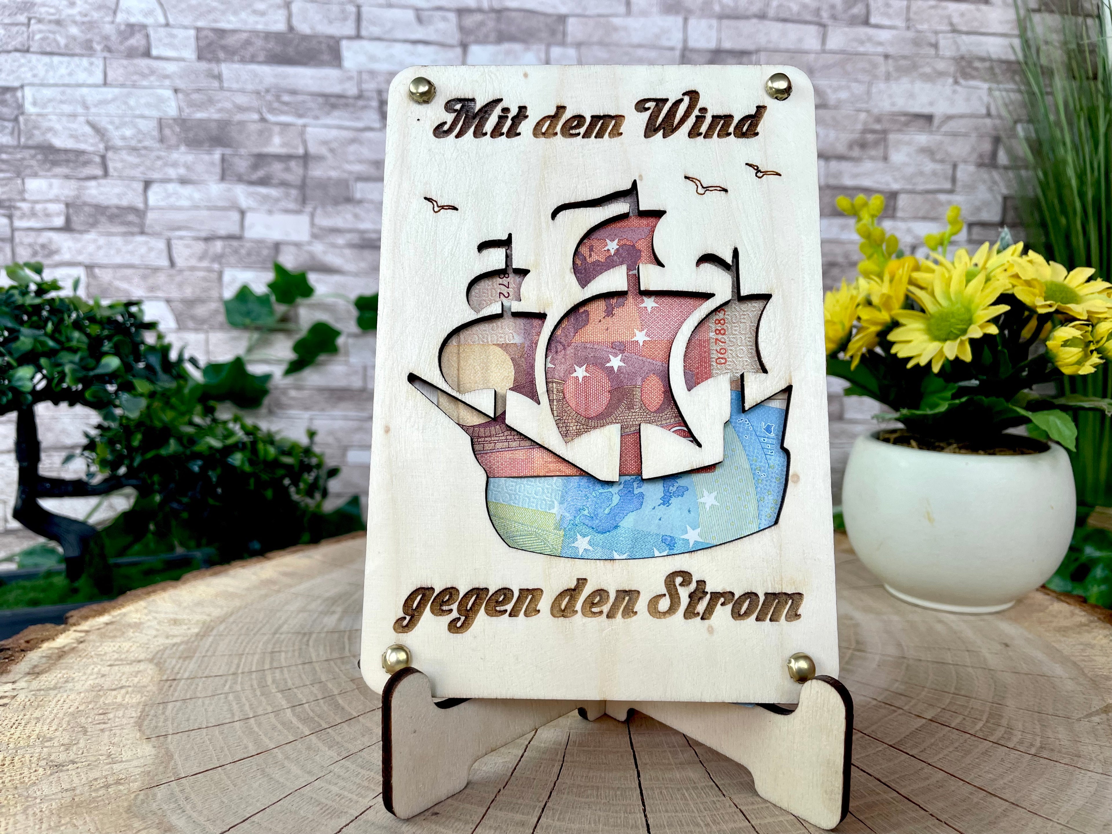 Geldgeschenk Segelboot 'Mit dem Wind gegen den Strom' Geschenkideen Holz Bilder Schilder Geburtstag Hochzeitstag Abschluss Urlaub Abenteuer